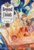 BEYOND THE CLOUDS VOL 02 TP [9781632369581]